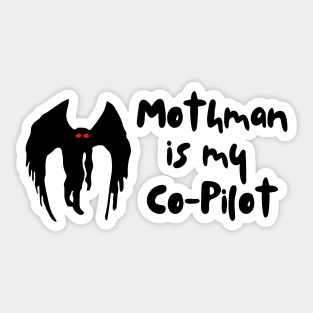 Mothman is my co-pilot Sticker